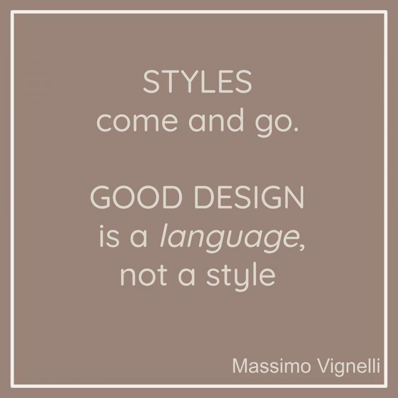 Good design is a language, not a style.