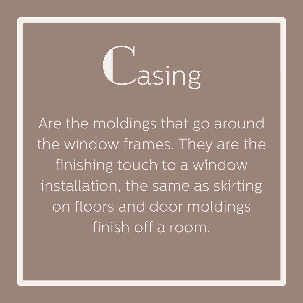 Casing are the moldings that go around the window frames they are the finishing installation of the same.